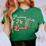 Pushing my Luck T-Shirt - Image 2